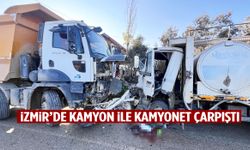 İzmir’de kamyon ile kamyonet çarpıştı: 1 yaralı