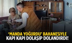 İzmir’de yaşlı kadınları ‘manda yoğurdu’ bahanesiyle dolandırdı! Kapı kapı dolaştı…