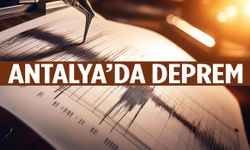 Kandilli Rasathanesi duyurdu: Antalya’da deprem