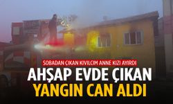 Kütahya’da ahşap evde çıkan yangın can aldı