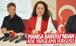 Manisa Barosu’ndan adil yargılama vurgusu