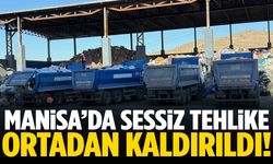 Manisa’da sessiz tehlike ortadan kaldırıldı!