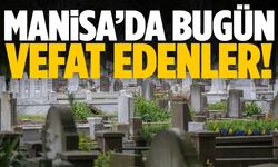 Manisa’da bugün 6 kişi hayatını kaybetti!