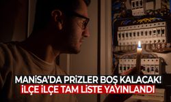 Manisa yarın karanlığa gömülecek!