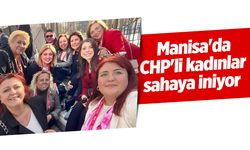 Manisa'da CHP'li kadınlar sahaya iniyor