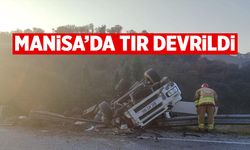 Manisa'da tır devrildi!