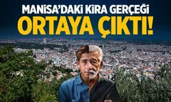 Manisa'daki kira gerçeği ortaya çıktı