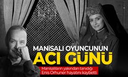 Manisalı oyuncunun acı günü