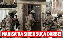 Manisa’da siber suç şebekesine darbe!