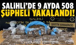 Salihli’de 9 ayda 508 şüpheli yakalandı!