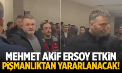 Mehmet Akif Ersoy etkin pişmanlıktan yararlanacak!
