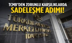 Merkez Bankası’ndan dev adım! Zorunluk karşılıklarda sadeleşme başladı…