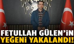 Fetullah Gülen’in yeğeni İstanbul’da yakalandı!