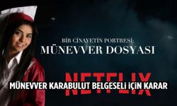 Münevver Karabulut belgeseli için karar!