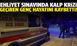 18 yaşındaki genç ehliyet sınavında kalp krizi geçirip öldü!