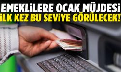 Emeklilere Ocak müjdesi… İlk kez bu seviye görülecek!