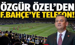 Özgür Özel’den Fenerbahçe’ye telefon!