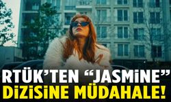 RTÜK’ten “Jasmine” dizisine müdahale!