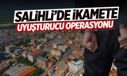 Salihli’de ikamete uyuşturucu operasyonu