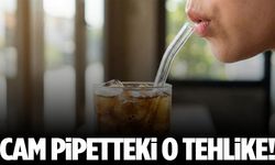 Cam pipetteki tehlike ortaya çıktı!