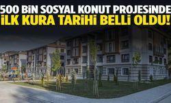 Sosyal konutta kura takvimi açıklandı!