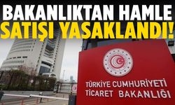 Ticaret Bakanlığı harekete geçti: Satışı yasaklandı…