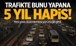Trafikte bunu yapana 5 yıl hapis geliyor!