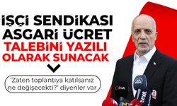 TÜRK-İŞ asgari ücret talebini yazılı olarak iletecek