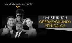 Ünlülere uyuşturucu operasyonunda yeni dalga!