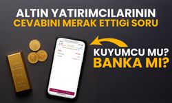 Altın Alırken Kuyumcu mu Banka mı? İşte Avantajlar ve Riskler