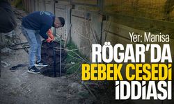 Manisa’da rögarda bebek cesedi iddiası ortalığı ayağa kaldırdı!