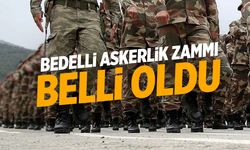 Bedelli askerlik ücreti zamlandı