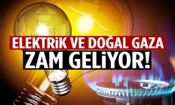 Cebimizi yakacak gelişme: Elektrik ve doğal gaza zam geliyor!