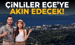 Çinliler Ege Bölgesi'ne akın edecek!