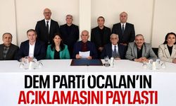 DEM Parti Öcalan'ın açıklamasını paylaştı