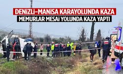 Denizli-Manisa karayolunda kaza! Memurları taşıyordu... 25 kişi yaralandı!