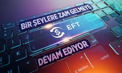 EFT ve havale ücretleri zamlanıyor!