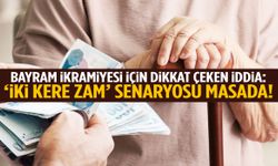 Emekli bayram ikramiyesinde kritik kulis: ‘İki kere zam’ ihtimali masada!