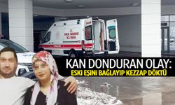 Eski eşini bağlayıp üzerine kezzap döktü!