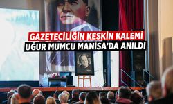 Gazeteciliğin keskin kalemi Uğur Mumcu Manisa’da anıldı