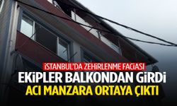 İstanbul’da feci olay: 3 kişi zehirlenerek hayatını kaybetti!