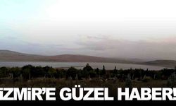 İzmir’e aylar sonra güzel haber... Seviye yükseldi!