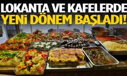 Lokanta ve kafelerde yeni dönem başlıyor!