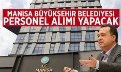 Manisa Büyükşehir’den Gördes’e işçi alımı: Başvurular 1 gün sürecek