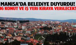 Manisa’da belediye duyurdu… Konut, iş yeri, depo kiraya verilecek!