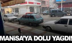 Manisa’da dolu yağışı... İlçeyi esir aldı!