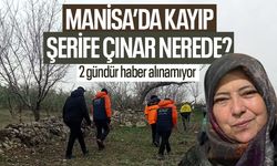Manisa'da kayıp! Şerife Çınar nerede?