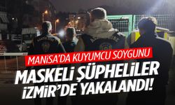Manisa’da pompalı tüfekle kuyumcu soyup İzmir’de yakalandılar!