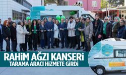 Manisa’da rahim ağzı kanseri tarama aracı hizmete girdi!