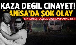 Manisa'da sır perdesi aralandı... Kaza değil cinayet çıktı! Eşi...